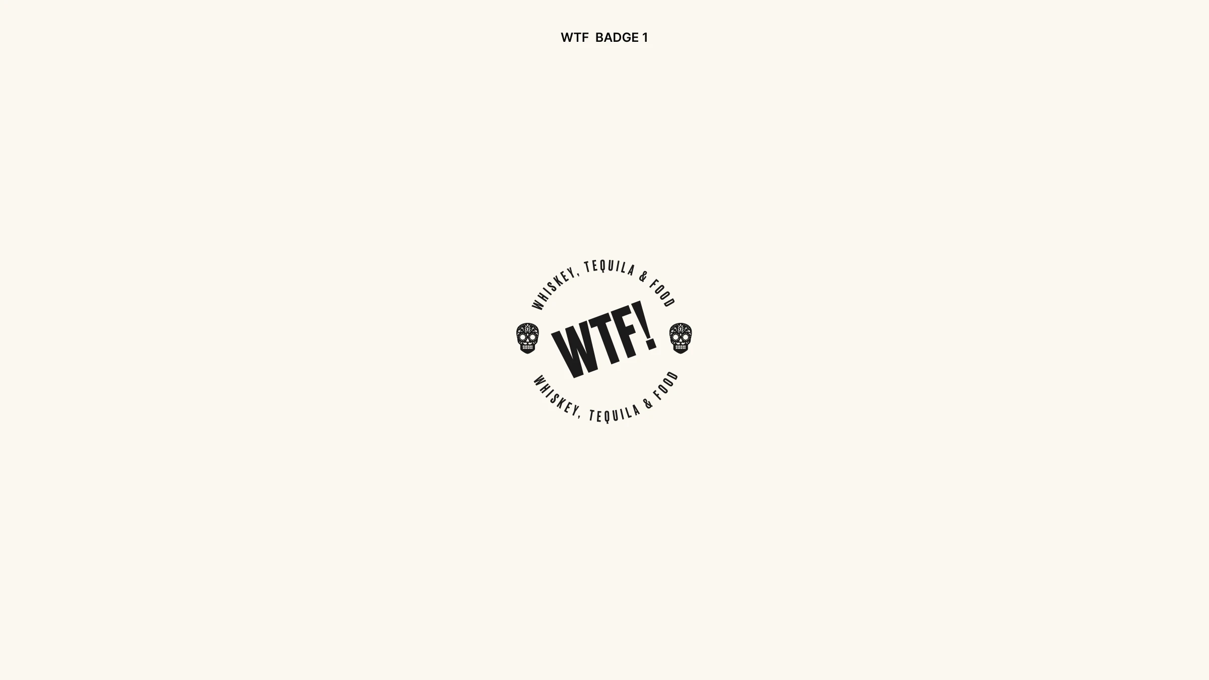 The 'WTF! — Whiskey, Tequila & Food' badge flanked by two mini sugar skulls
