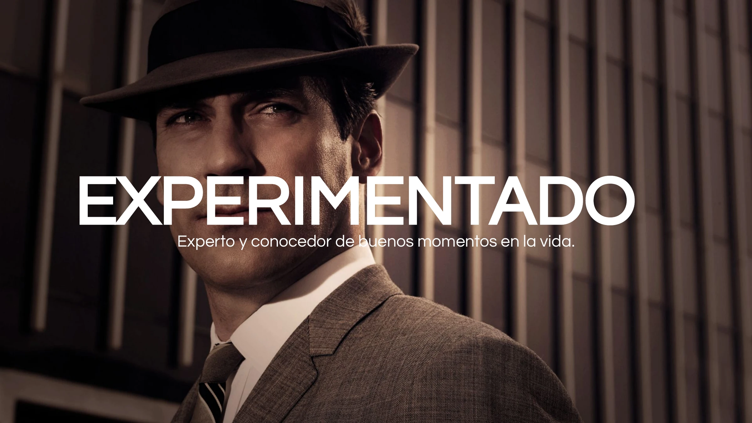 Audience archetype — Experimentado: experienced and a connoisseur of life's good moments