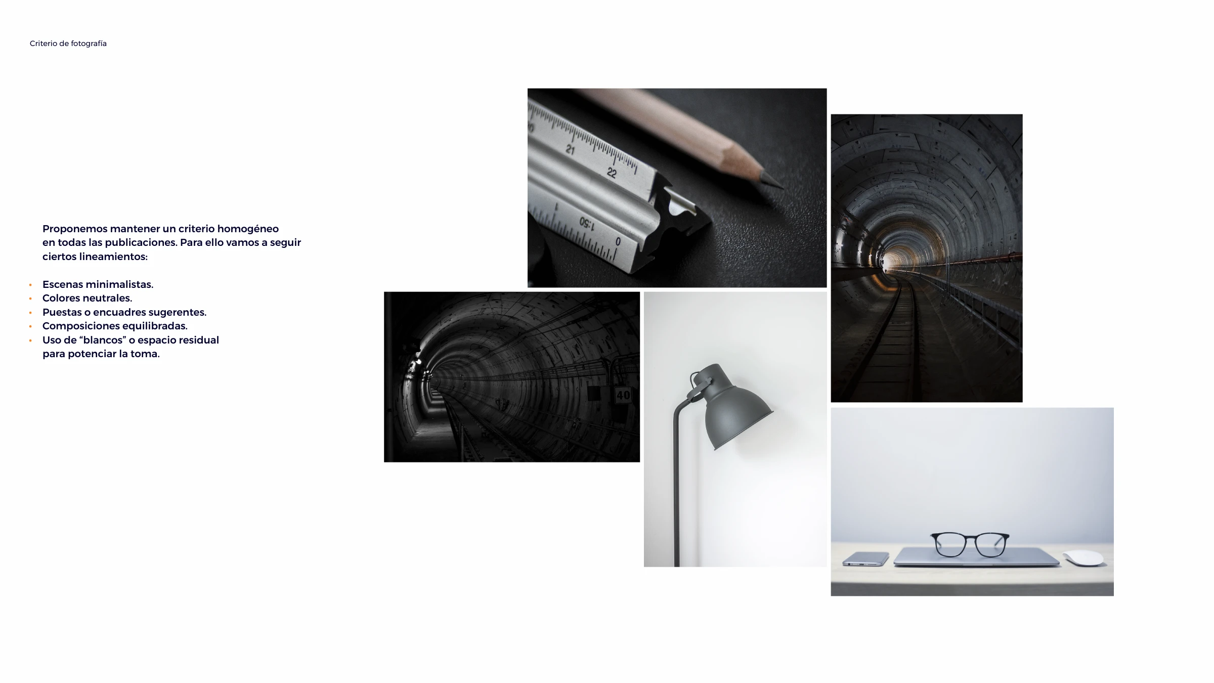 Photographic criteria — minimalist scenes, neutral colours and tunnel imagery with generous negative space